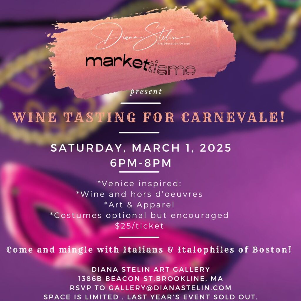 Wine Tasting for Carnevale @ Diana Stelin Gallery - March 1st @ Diana Stelin Gallery