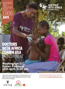 Cuamm USA Launch Event held at the Washington DC Italian Embassy on April 12th at 5:30 pm.