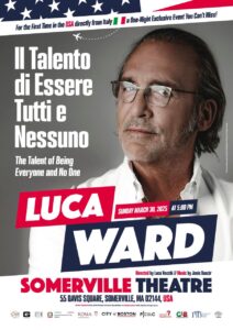 Dubbing and Voice Artist Luca Ward presiding an evening at the Somerville Theatre on March 30th starting 4pm.