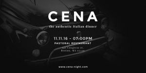 CENA Italian Dinner flyer November 11th at Pastoral Restaurant, 345 Congress Street, Boston, MA 02210